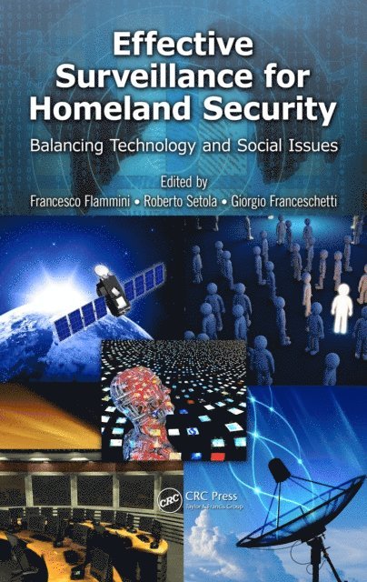 Giorgio Franceschetti, Roberto Setola, Francesco Flammini - Effective Surveillance for Homeland Security, E-bok