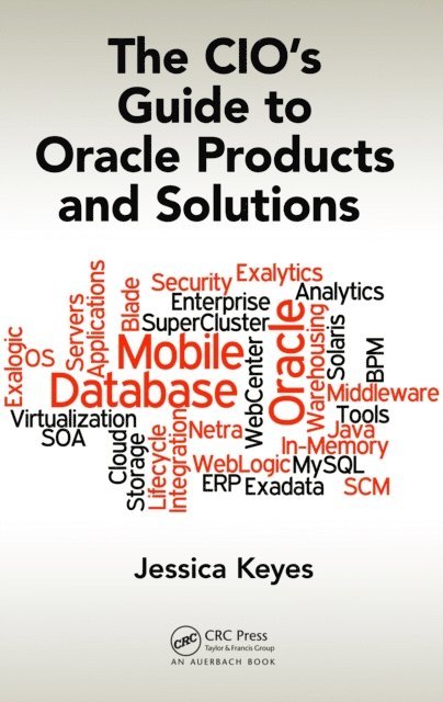 Jessica Keyes - CIO's Guide to Oracle Products and Solutions, E-bok
