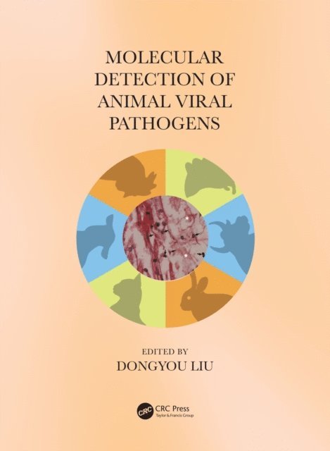 Dongyou Liu - Molecular Detection of Animal Viral Pathogens, E-bok