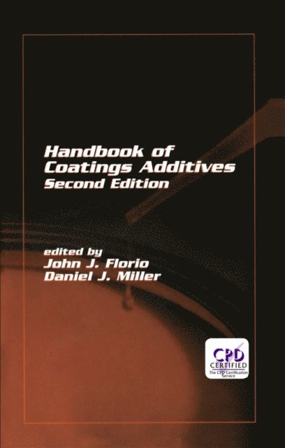 Daniel J. Miller, John J. Florio - Handbook Of Coating Additives, E-bok