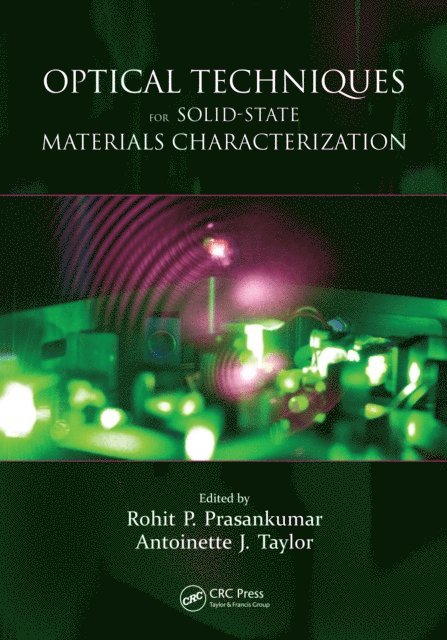 Antoinette J. Taylor, Rohit P. Prasankumar - Optical Techniques for Solid-State Materials Characterization, E-bok. Tillgänglighet: Lägg i varukorg