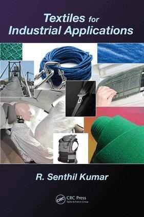 R. Senthil Kumar - Textiles for Industrial Applications, E-bok