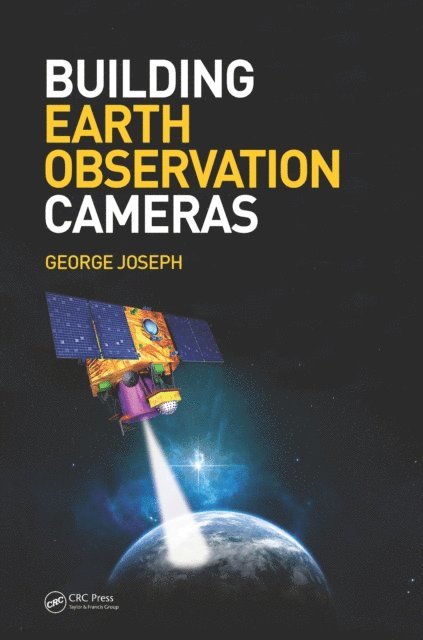 George Joseph - Building Earth Observation Cameras, E-bok