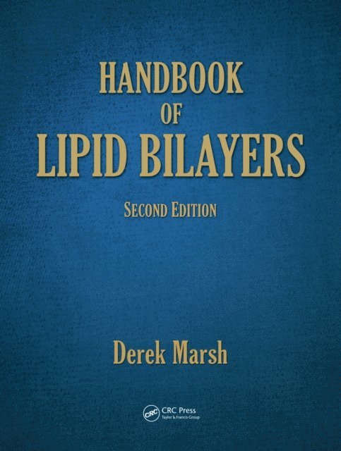 Derek Marsh - Handbook of Lipid Bilayers, E-bok