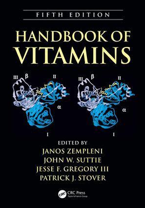 Janos Zempleni, John W. Suttie, Jesse F. Gregory III, Patrick J. Stover - Handbook of Vitamins, E-bok