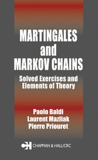 Paolo Baldi - Martingales and Markov Chains, E-bok