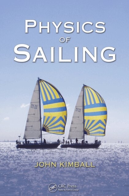 John Kimball - Physics of Sailing, E-bok