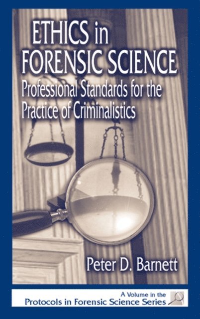 Peter D. Barnett - Ethics in Forensic Science, E-bok