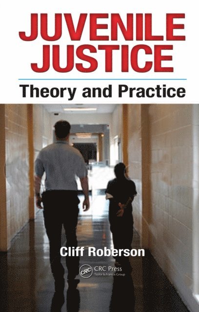 Cliff Roberson - Juvenile Justice, E-bok
