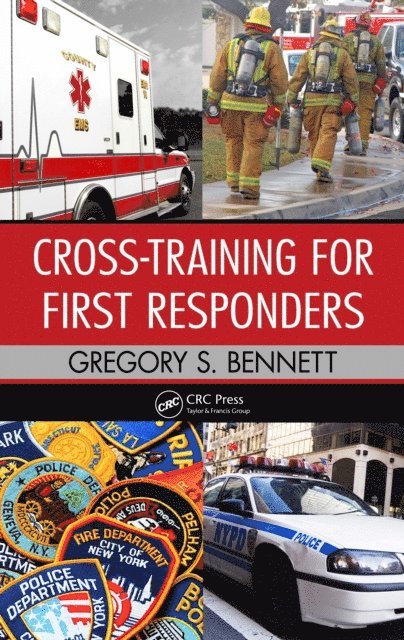 Gregory Bennett - Cross-Training for First Responders, E-bok