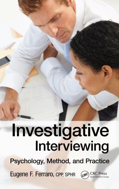 Eugene F. Ferraro - Investigative Interviewing, E-bok