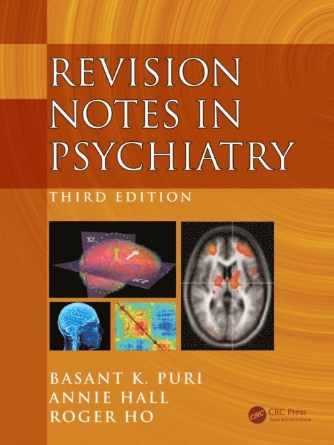 Roger Ho, Annie Hall, Basant Puri - Revision Notes in Psychiatry, E-bok