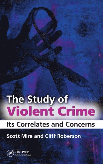 Cliff Roberson, Scott Mire - Study of Violent Crime, E-bok
