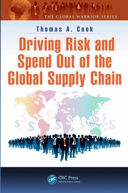 Thomas A. Cook - Driving Risk and Spend Out of the Global Supply Chain, E-bok