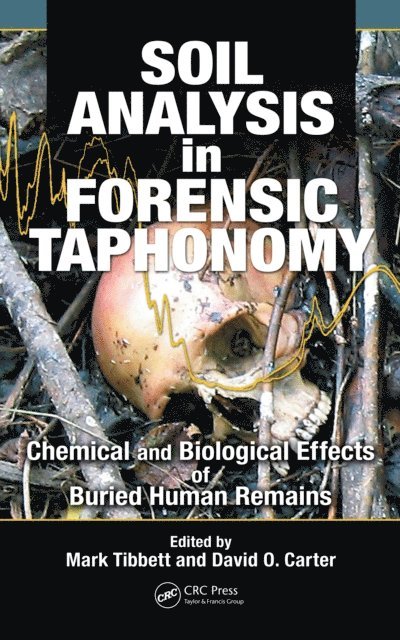 David O. Carter, Mark Tibbett - Soil Analysis in Forensic Taphonomy, E-bok