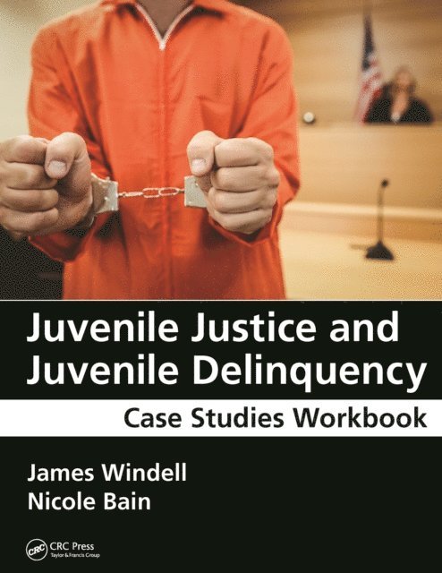 James Windell - Juvenile Justice and Juvenile Delinquency, E-bok