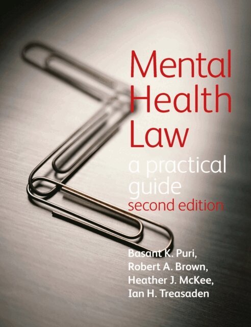 Basant Puri - Mental Health Law 2EA Practical Guide, E-bok