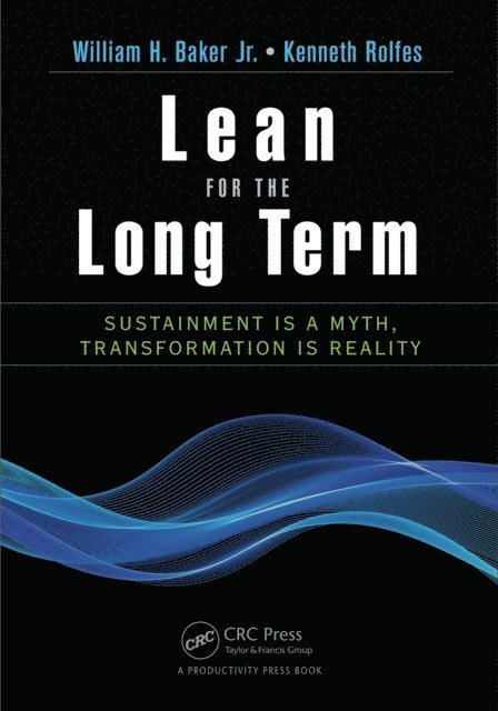 Jr. Baker - Lean for the Long Term, E-bok
