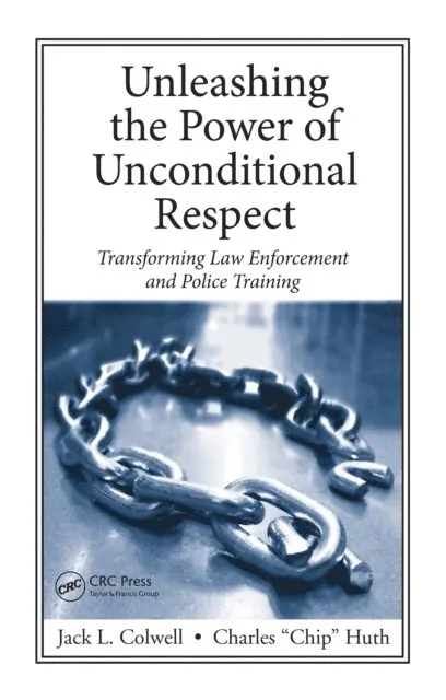 Charles Huth, Jack Colwell - Unleashing the Power of Unconditional Respect, E-bok. Tillgänglighet: Lägg i varukorg