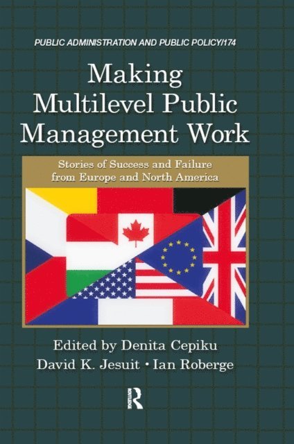 Ian Roberge, David K. Jesuit, Denita Cepiku - Making Multilevel Public Management Work, E-bok