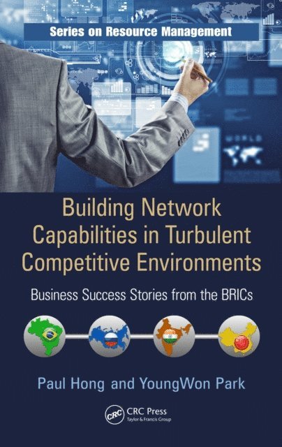 YoungWon Park, Paul Hong - Building Network Capabilities in Turbulent Competitive Environments, E-bok