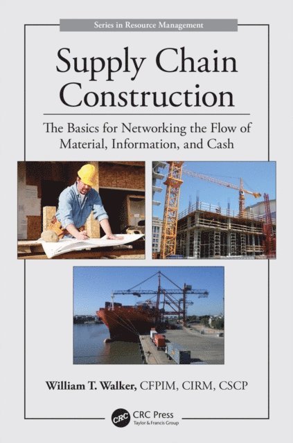 William T. Walker - Supply Chain Construction, E-bok