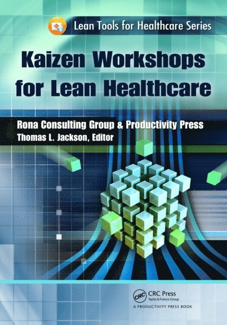 Thomas L. Jackson - Kaizen Workshops for Lean Healthcare, E-bok