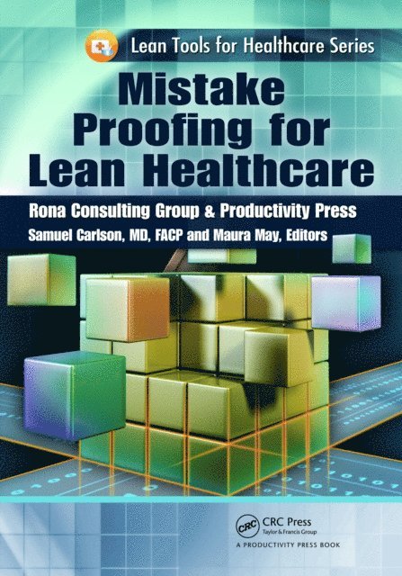 MD Carlson - Mistake Proofing for Lean Healthcare, E-bok