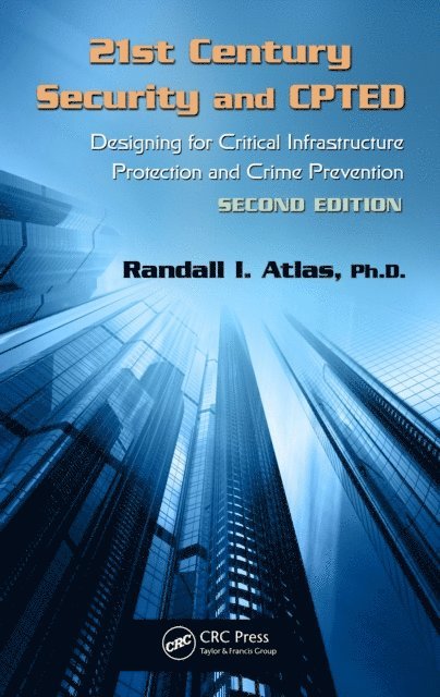 Randall I. Atlas - 21st Century Security and CPTED, E-bok