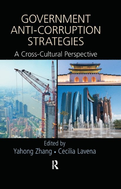 Cecilia Lavena, Yahong Zhang - Government Anti-Corruption Strategies, E-bok