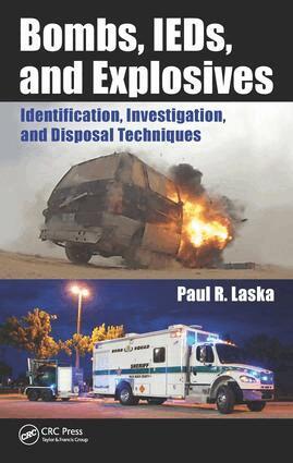 Paul R. Laska - Bombs, IEDs, and Explosives, E-bok. Tillgänglighet: Lägg i varukorg