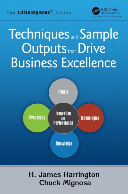 H. James Harrington - Techniques and Sample Outputs that Drive Business Excellence, E-bok