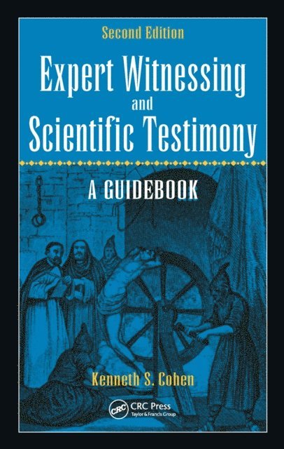 Kenneth S. Cohen - Expert Witnessing and Scientific Testimony, E-bok