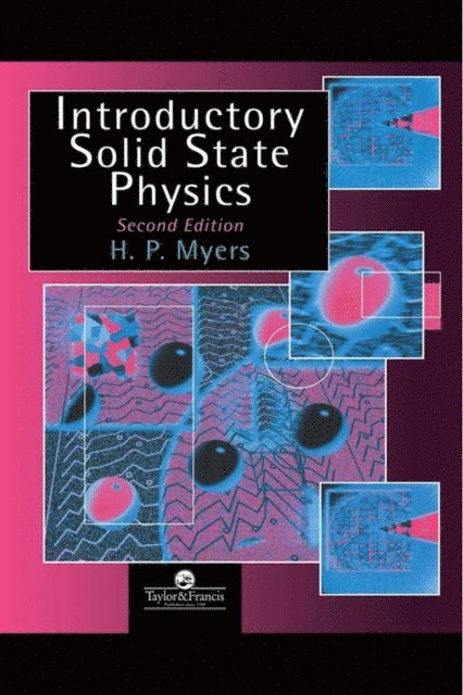 H.P. Myers - Introductory Solid State Physics, E-bok