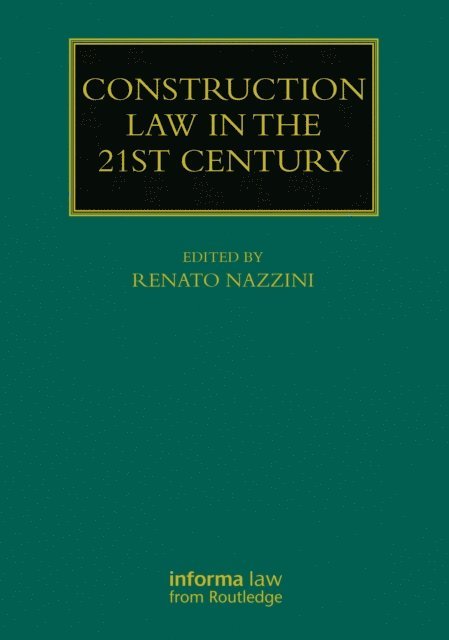 Renato Nazzini - Construction Law in the 21st Century, E-bok