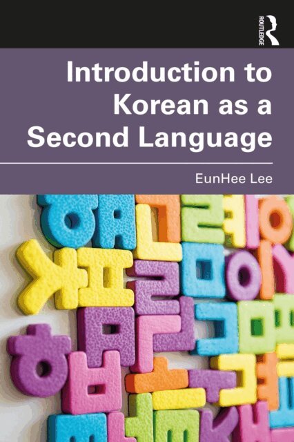 EunHee Lee - Introduction to Korean as a Second Language, E-bok