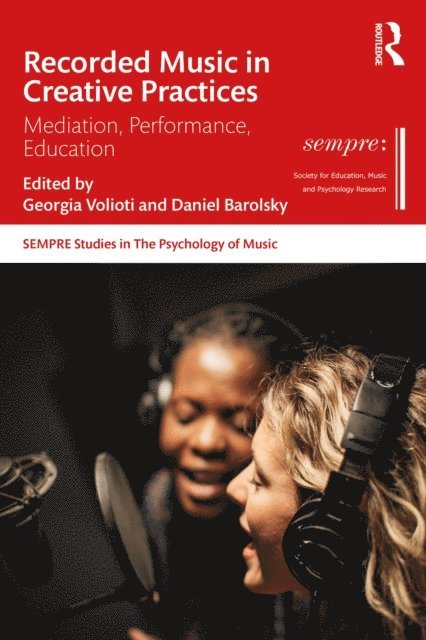 Daniel G Barolsky, Georgia Volioti - Recorded Music in Creative Practices, E-bok