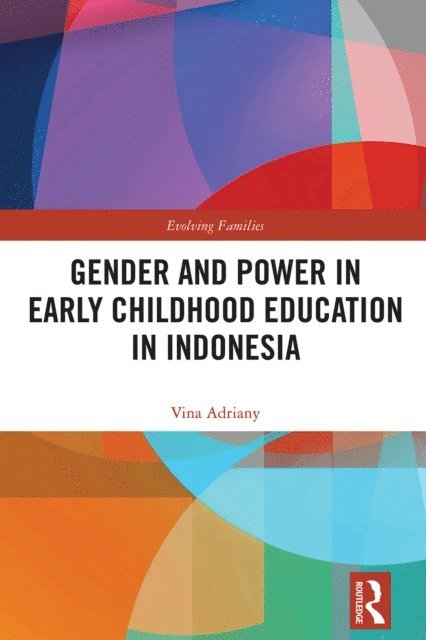 Vina Adriany - Gender and Power in Early Childhood Education in Indonesia, E-bok