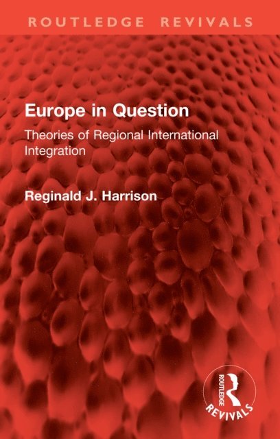 Reginald J. Harrison - Europe in Question, E-bok