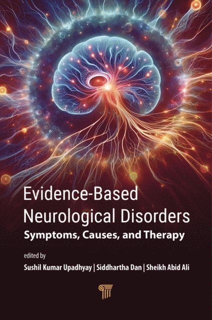 Sheikh Abid Ali, Siddhartha Dan, Sushil Kumar Upadhyay - Evidence-Based Neurological Disorders, E-bok