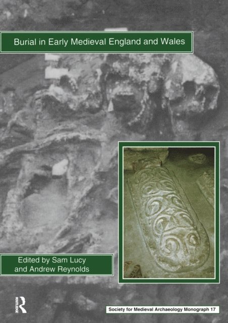 Andrew Reynolds, Sam Lucy - Burial in Early Medieval England and Wales, E-bok
