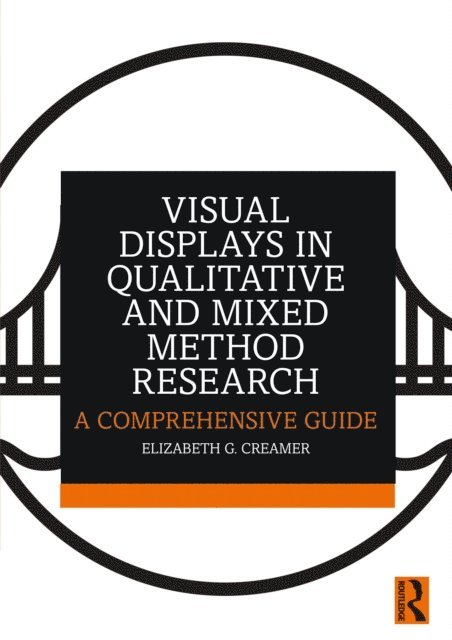 Elizabeth G. Creamer - Visual Displays in Qualitative and Mixed Method Research, E-bok