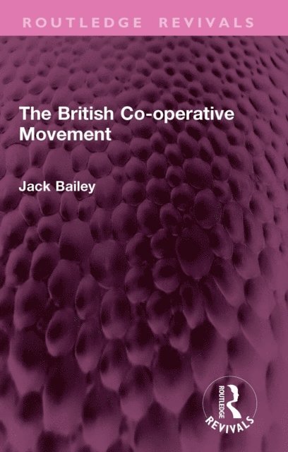 Jack Bailey - British Co-operative Movement, E-bok