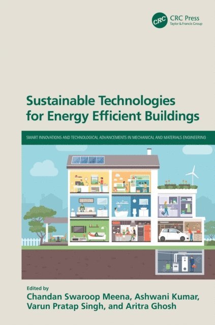 Aritra Ghosh, Varun Pratap Singh, Ashwani Kumar, Chandan Swaroop Meena - Sustainable Technologies for Energy Efficient Buildings, E-bok