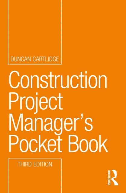 Duncan Cartlidge - Construction Project Manager's Pocket Book, E-bok
