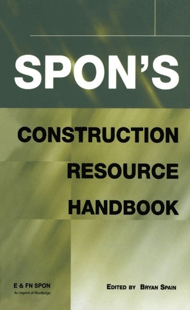 Bryan Spain - Spon's Construction Resource Handbook, E-bok