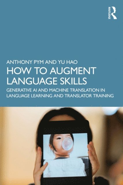 Yu Hao, Anthony Pym - How to Augment Language Skills, E-bok