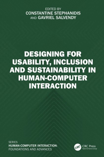 Gavriel Salvendy, Constantine Stephanidis - Designing for Usability, Inclusion and Sustainability in Human-Computer Interaction, E-bok