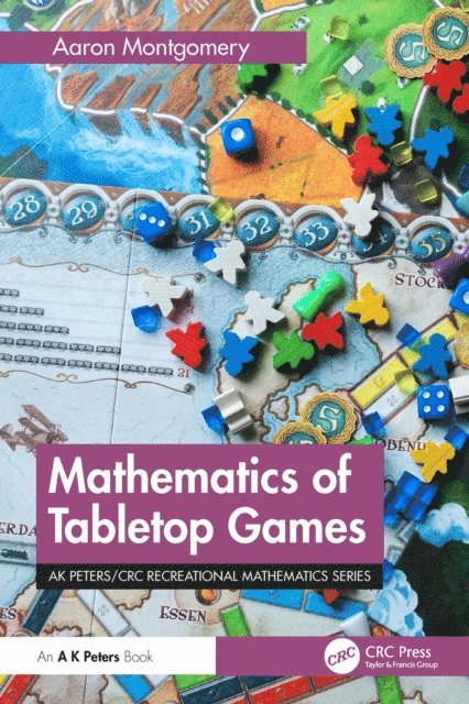 Aaron Montgomery - Mathematics of Tabletop Games, E-bok