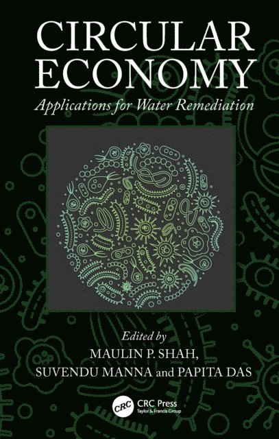 Papita Das, Suvendu Manna, Maulin P. Shah - Circular Economy, E-bok
